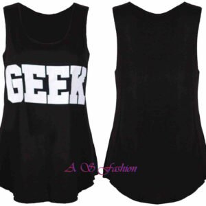 Womens GEEK Slogan Printed Sleeveless Stretch Scoop Neck T-Shirt Vest Top